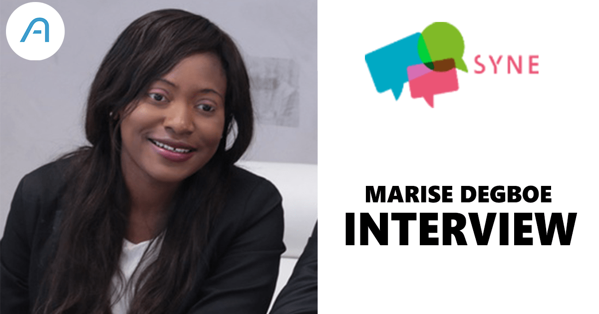 Interview: Maryse DEGBOE, CEO de SYNE.