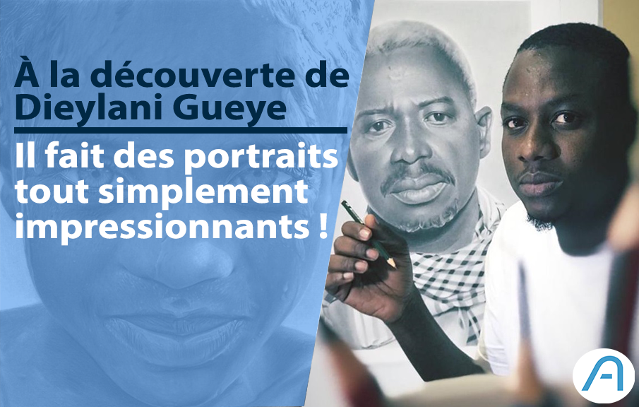 Découverte : Abdou Khadre Dieylani Gueye, le dessinateur aux portraits hyperréalistes !